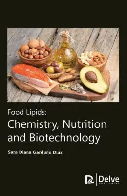 Sara Diana Garduno Diaz - Food Lipids, Inbunden. Tillgänglighet: Lägg i varukorg