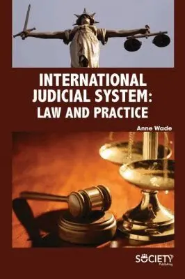 Anne Wade - International Judicial System, Inbunden. Tillgänglighet: Tillfälligt slut