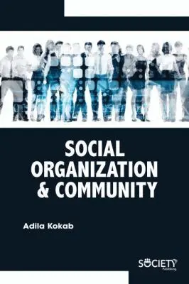 Adila Kokab - Social Organization & Community, Inbunden. Tillgänglighet: Tillfälligt slut