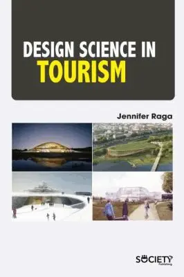 Jennifer Raga - Design Science in Tourism, Inbunden. Tillgänglighet: Tillfälligt slut
