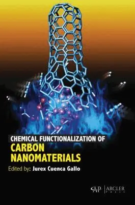 Jurex Cuenca Gallo - Chemical Functionalization of Carbon Nanomaterials, Inbunden. Tillgänglighet: Tillfälligt slut