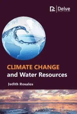 Judith Rosales - Climate Change and Water Resources, Inbunden. Tillgänglighet: Tillfälligt slut