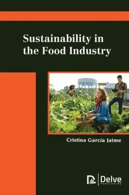 Cristina García Jaime - Sustainability in the Food Industry, Inbunden. Tillgänglighet: Lägg i varukorg