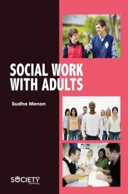 Sudha Menon - Social Work with Adults, Inbunden. Tillgänglighet: Tillfälligt slut
