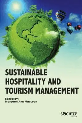 Margaret Ann MacLean - Sustainable Hospitality and Tourism Management, Inbunden. Tillgänglighet: Tillfälligt slut