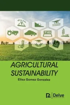 Elisa Gomez Gonzalez - Agricultural Sustainability, Inbunden. Tillgänglighet: Tillfälligt slut