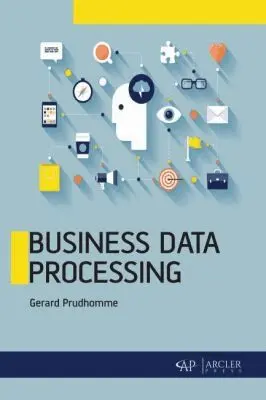 Gerard Prudhomme - Business Data Processing, Inbunden. Tillgänglighet: Tillfälligt slut