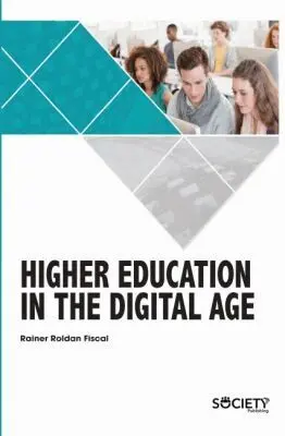 Rainer Roldan Fiscal - Higher Education in the Digital Age, Inbunden. Tillgänglighet: Tillfälligt slut