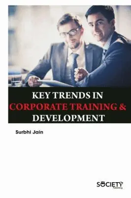 Surbhi Jain - Key Trends in Corporate Training & Development, Inbunden. Tillgänglighet: Tillfälligt slut
