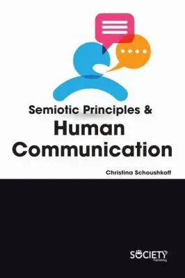 Christina Schoushkoff - Semiotic Principles & Human Communication, Inbunden. Tillgänglighet: Tillfälligt slut