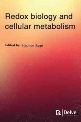 Stephen Rego - Redox Biology and Cellular Metabolism, Inbunden. Tillgänglighet: Tillfälligt slut