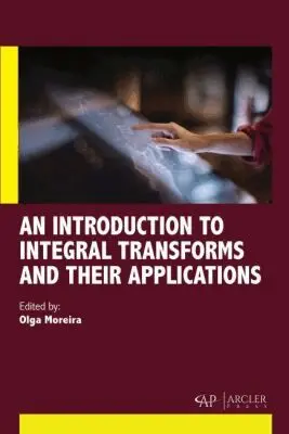 Olga Moreira - Introduction to Integral Transforms and Their Applications, Inbunden. Tillgänglighet: Tillfälligt slut