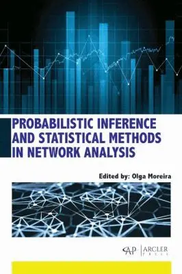 Olga Moreira - Probabilistic Inference and Statistical Methods in Network Analysis, Inbunden. Tillgänglighet: Tillfälligt slut