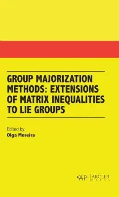 Olga Moreira - Group Majorization Methods, Inbunden. Tillgänglighet: Tillfälligt slut