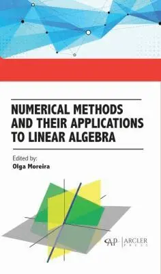Olga Moreira - Numerical Methods and Their Applications to Linear Algebra, Inbunden. Tillgänglighet: Tillfälligt slut