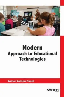 Rainer Roldan Fiscal - Modern Approach to Educational Technologies, Inbunden. Tillgänglighet: Tillfälligt slut