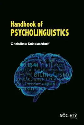 Christina Schoushkoff - Handbook of Psycholinguistics, Inbunden. Tillgänglighet: Lägg i varukorg