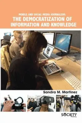 Sandra M. Martinez - Mobile and Social Media Journalism, Inbunden. Tillgänglighet: Tillfälligt slut