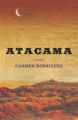 Carmen Rodriguez - Atacama, Häftad