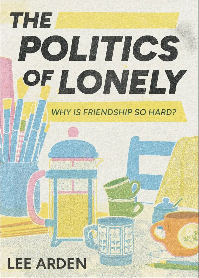 Lee Arden - Politics of Lonely, Häftad. Tillgänglighet: Lägg i varukorg
