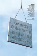 Concrete's Environmental Impact and the Alternatives