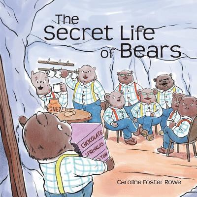 Caroline Rowe - Secret Life of Bears, Häftad