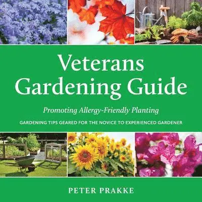 Peter Prakke - Veterans Gardening Guide, Häftad. Tillgänglighet: Lägg i varukorg