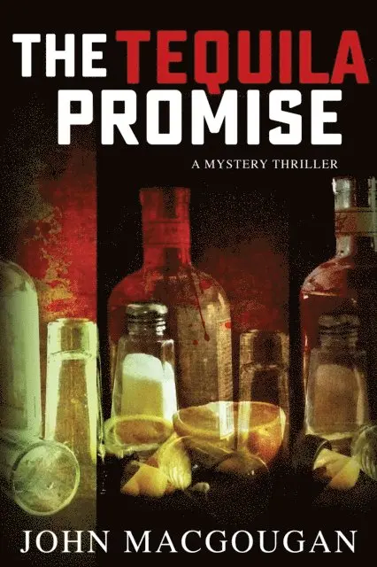 John MacGougan - Tequila Promise, E-bok. Tillgänglighet: Lägg i varukorg
