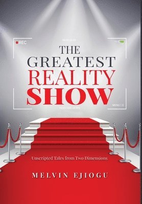 Melvin Ejiogu - Greatest Reality Show, Inbunden