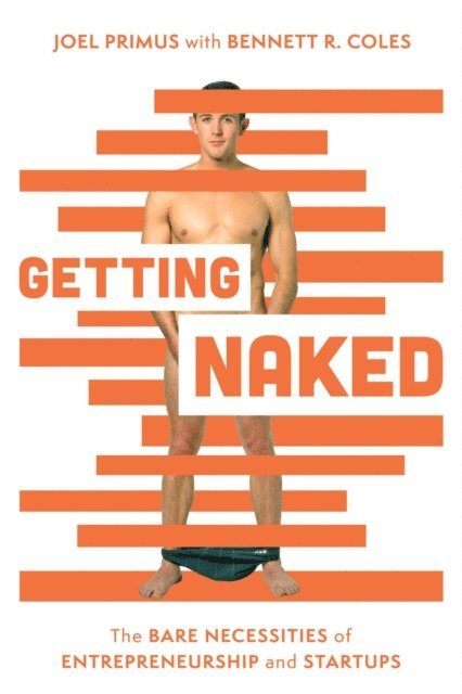 Bennett R. Coles, Joel Primus - Getting Naked, E-bok