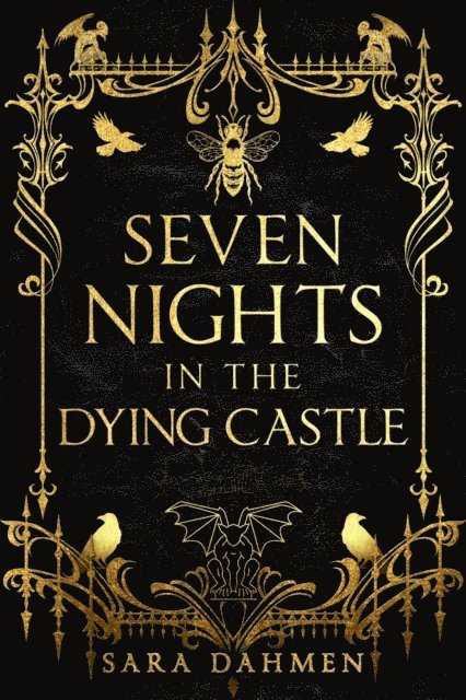 Sara Dahmen - Seven Nights in the Dying Castle, E-bok