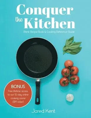 Jared Kent - Conquer the Kitchen, Häftad. Tillgänglighet: Lägg i varukorg