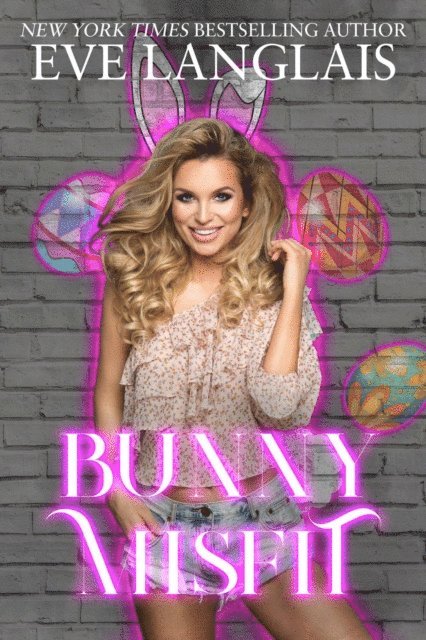 Eve Langlais - Bunny Misfit, E-bok