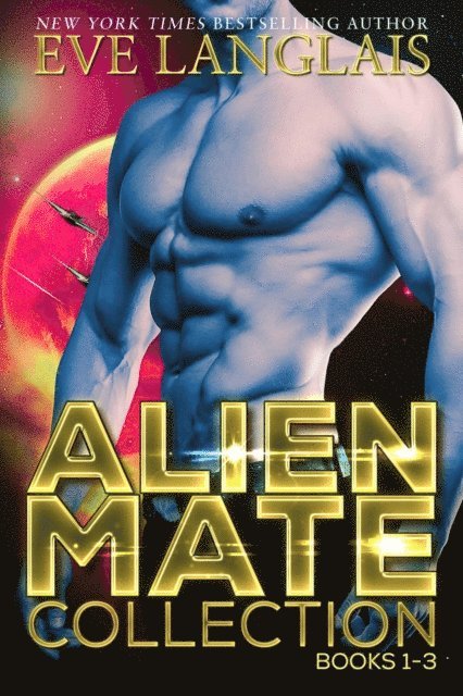 Eve Langlais - Alien Mate Collection, E-bok