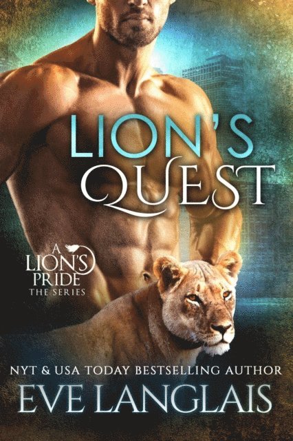 Eve Langlais - Lion's Quest, E-bok