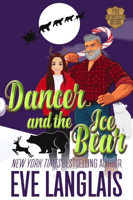 Eve Langlais - Dancer and the Ice Bear, E-bok