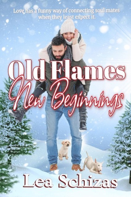 Lea Schizas - Old Flames, New Beginnings, E-bok