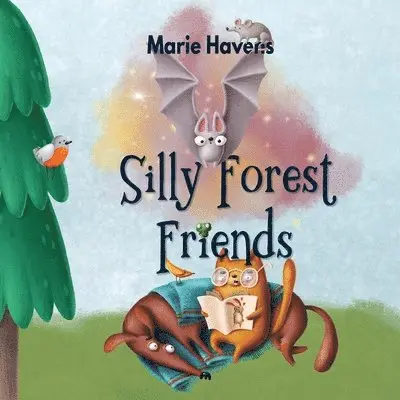 Marie Havens - Silly Forest Friends, Häftad. Tillgänglighet: Lägg i varukorg
