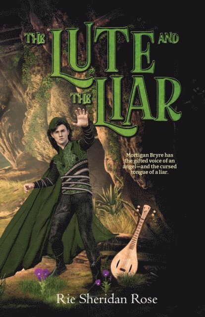 Rie Sheridan Rose - Lute and the Liar, E-bok