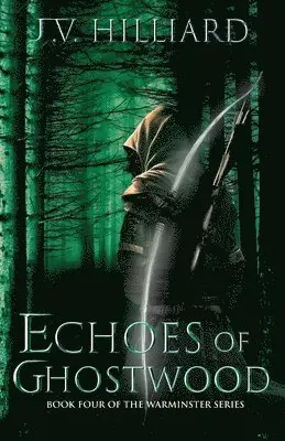 J V Hilliard - Echoes of Ghostwood, Häftad. Tillgänglighet: Lägg i varukorg