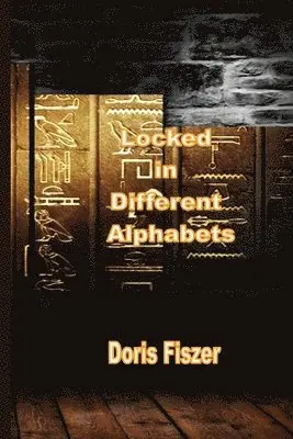 Doris Fiszer - Locked in Different Alphabets, Häftad. Tillgänglighet: Lägg i varukorg
