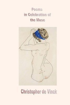 Christopher de Vinck - Poems in Celebration of the Muse, Häftad