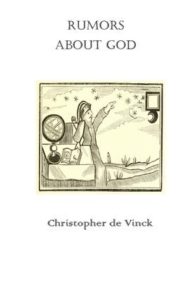 Christopher de Vinck - Rumors About God, Häftad