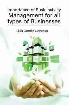 Elisa Gomez Gonzalez - Importance of Sustainability Management for All Types of Businesses, Inbunden. Tillgänglighet: Tillfälligt slut