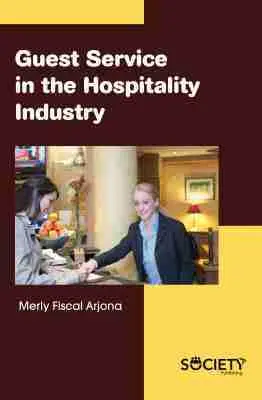 Merly Fiscal Arjona - Guest Service in the Hospitality Industry, Inbunden. Tillgänglighet: Tillfälligt slut