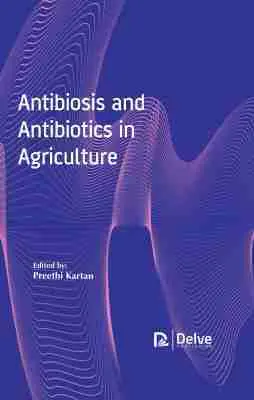 Preethi Kartan - Antibiosis and Antibiotics in Agriculture, Inbunden. Tillgänglighet: Tillfälligt slut