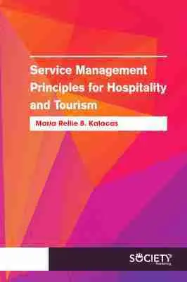 Maria Rellie B. Kalacas - Service Management Principles for Hospitality and Tourism, Häftad. Tillgänglighet: Tillfälligt slut