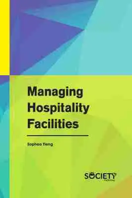 Sophea Tieng - Managing Hospitality Facilities, Häftad. Tillgänglighet: Tillfälligt slut