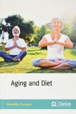 Shraddha Gautam - Aging and Diet, Inbunden. Tillgänglighet: Tillfälligt slut