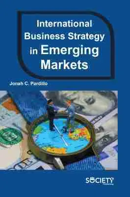 Jonah C. Pardillo - International Business Strategy in Emerging Markets, Inbunden. Tillgänglighet: Tillfälligt slut